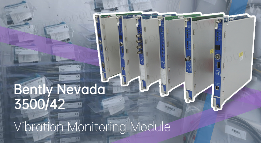 Bently Nevada 3500/42: uno strumento fondamentale per la protezione dei macchinari rotanti.